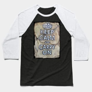 Keep Calm and Carry On Baseball T-Shirt